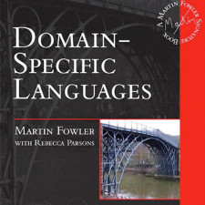 Domain-Specific Languages (Addison-Wesley Signature Series (Fowler)) 